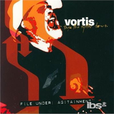 Vortis-take the System Down - Vortis - Musiikki - THICK - 0702044008126 - tiistai 6. elokuuta 2002