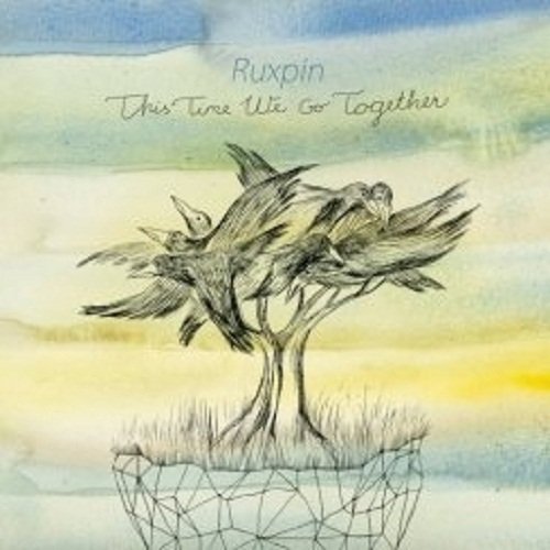 Cover for Ruxpin · This Time We Go Together (CD) (2013)