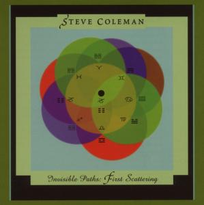 Invisible Paths - Steve Coleman - Muzyka - TZADIK - 0702397762126 - 31 lipca 2007