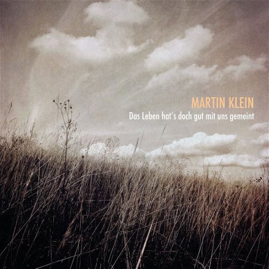 Cover for Martin Klein · Das Leben Hat's Doch Gut Mit Uns Gemeint (CD) (2015)
