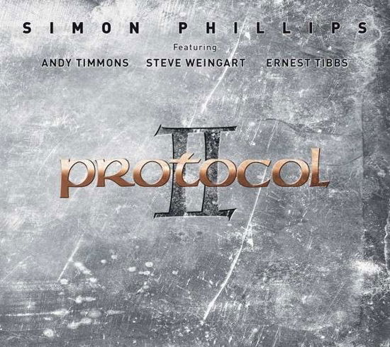 Protocol Ii - Simon Phillips - Musiikki - IN-AKUSTIK - 0707787913126 - maanantai 6. lokakuuta 2014