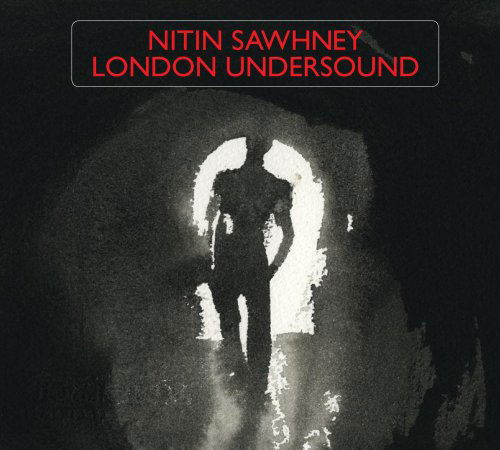 Cover for Nitin Sawhney · London Undersound (CD) [Digipak] (2008)