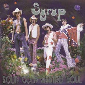 Cover for Syrup · Solid Gold Asstro Soul (CD)