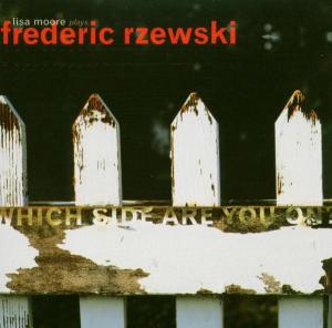 Which Side Are You on - Rzewski / Moore,lisa - Musik - CANTALOUPE - 0713746289126 - 13. maj 2003