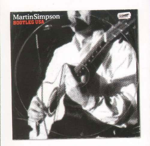 Bootleg USA - Martin Simpson - Música - Topic Records Ltd - 0714822900126 - 30 de novembro de 2009