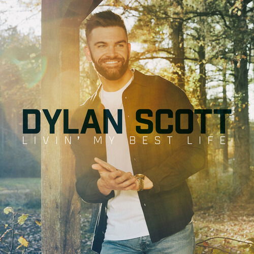 Livin' My Best Life - Dylan Scott - Musiikki - COUNTRY - 0715187952126 - perjantai 5. elokuuta 2022