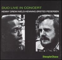 Cover for Kenny Drew / N-h Orsted Pedersen · Duo Live In Concert (CD) (2012)