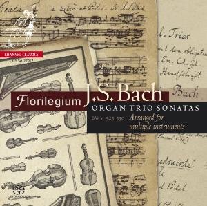 Bach: Organ Trio Sonatas Bwv525-530 - Florilegium - Muziek - CHANNEL CLASSICS - 0723385270126 - 2012