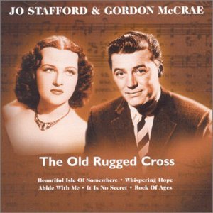 Cover for Jo Stafford  Gordon Mccrae · The Old Rugged Cross (CD) (2001)