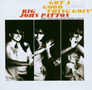 Cover for John Patton · Got a Good Thing Goin (CD) (2003)