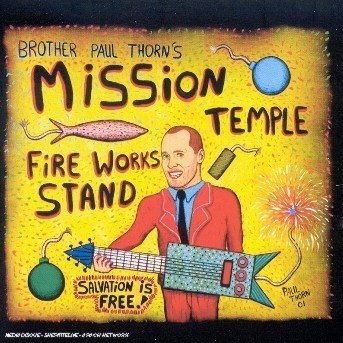 Cover for Paul Thorn · Paul Thorn-mission Temple Fireworks Stand (CD) (2002)