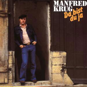 Da Bist Du Ja - Manfred Krug - Música - INTERCORD - 0724382212126 - 27 de agosto de 2001