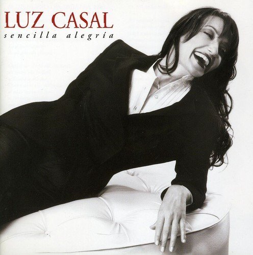Sencilla Alegria - Luz Casal - Musik - Emi - 0724386355126 - 10 maj 2005