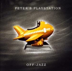 Cover for Peter's Playstation · Off-Jazz (CD) (2008)