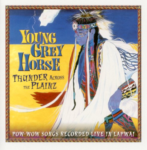 Cover for Young Grey Horse · Thunder Across the Plainz (CD) (2007)