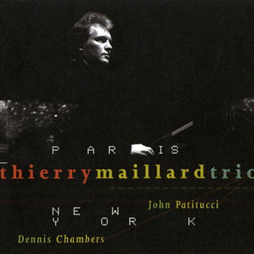 Cover for Thierry Maillard · Paris New York (CD) (1998)