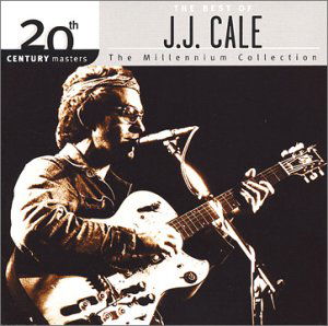 Best Of J.J. Cale - J.J. Cale - Musiikki - 20TH CENTURY MASTERS - 0731458676126 - lauantai 30. kesäkuuta 1990