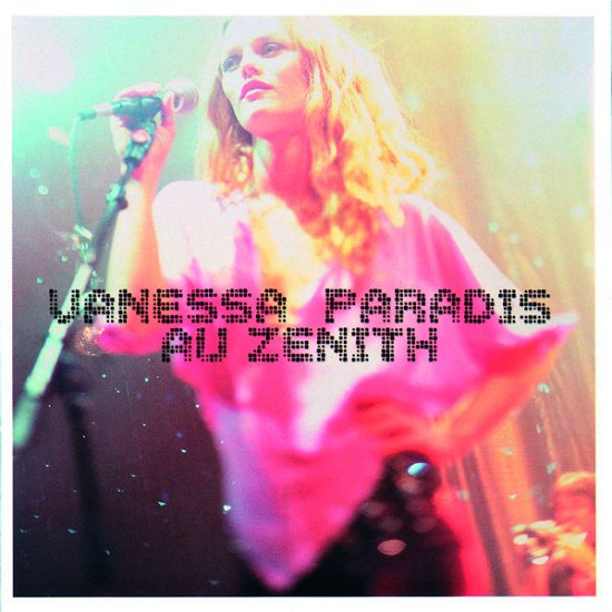 Au Zenith - Vanessa Paradis - Musikk - UNIVERSAL - 0731458944126 - 30. juni 1990