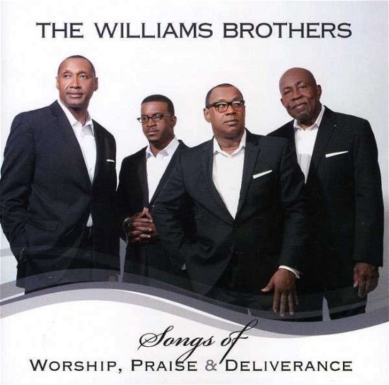 Cover for Williams Brothers · Songs of Worship Praise &amp; Deliverance (CD) (2014)