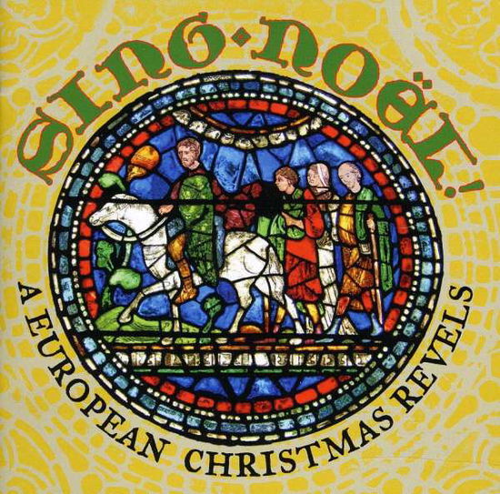 Cover for Revels · Sing Noel: a European Christmas Revels (CD) (2011)