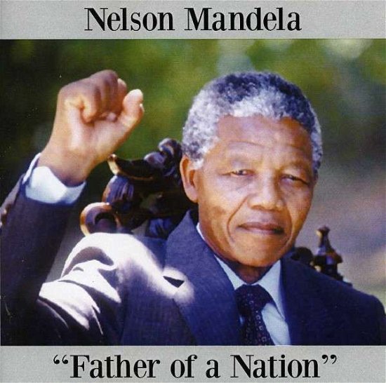 Cover for Nelson Mandela · Father of Nation (CD) (2012)