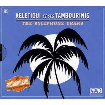 Cover for Keletigui &amp; Ses Tambourins · Syliphone Years (CD) (1990)