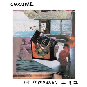 Chrome · The Chronicles 1 & 2 (CD) (2015)