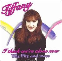 Cover for Tiffany · I Think We`re Alone Now (CD) [Deluxe edition] (2020)