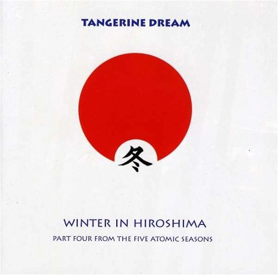Cover for Tangerine Dream · Winter In Hiroshima (CD) (2010)
