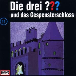 Cover for Die Drei ??? · 011/und Das Gespensterschloss (CD) (2001)