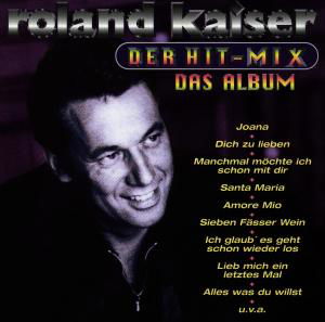 Roland Kaiser · Der Hit-mix Das Album (CD) (1997)