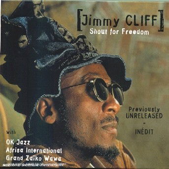 Shout For Freedom - Jimmy Cliff - Musiikki - BMG - 0743216608126 - maanantai 22. maaliskuuta 1999