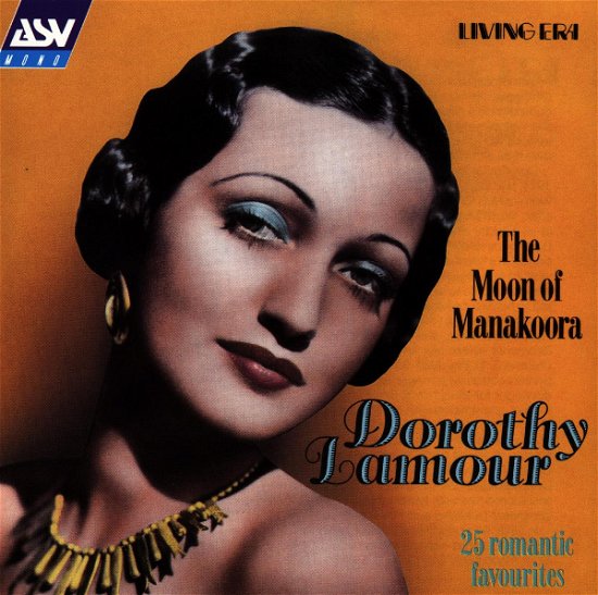 Cover for Dorothy Lamour · The Moon of Manakoora (CD) (1997)