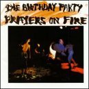 Cover for The Birthday Party · Prayers on Fire (CD) [Remastered edition] (2000)