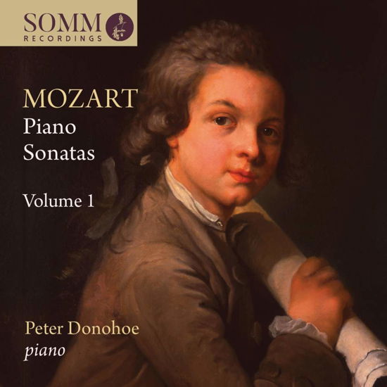 Wolfgang Amadeus Mozart: Piano Sonatas. Vol. 1 - Peter Donohoe - Música - SOMM - 0748871019126 - 28 de dezembro de 2018