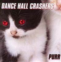Purr - Dance Hall Crashers - Musik - FAT WRECK CHORDS - 0751097040126 - 23. August 1999