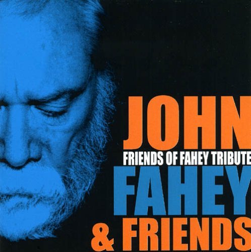 Cover for John Fahey · Friends Of Fahey Tribute (CD) (2019)