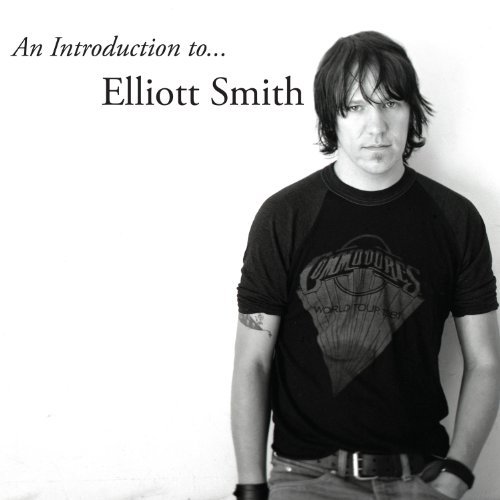 An Introduction to Elliott Smith - Elliott Smith - Musiikki - ROCK/POP - 0759656054126 - tiistai 2. marraskuuta 2010