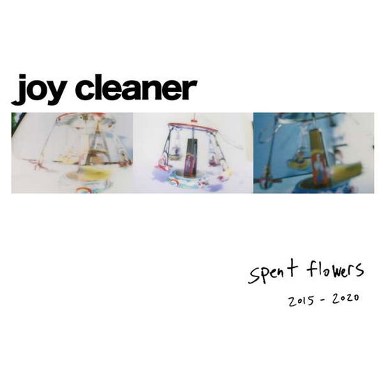 Cover for Joy Cleaner · Spent Flowers (CD) (2022)