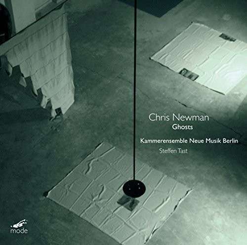 Cover for Ensemble Knm Berlin / Tast · Chris Newman - Ghosts (CD) (2018)