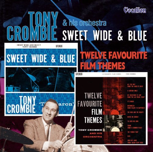 Cover for Tony Crombie · Sweet Wide &amp; Blue / Film Themes (CD) (2005)