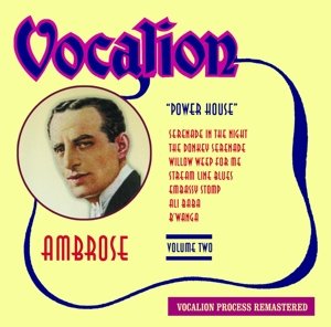 Vol. 2: Power House - Ambrose - Musik - VOCALION - 0765387601126 - 3. juni 2014
