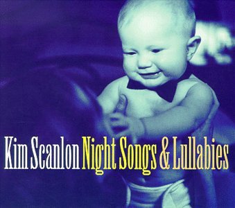 Cover for Scanlon Kim · Nightsongs &amp; Lullabies (CD) (2016)