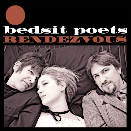 Cover for Bedsit Poets · Rendezvous (CD) (2008)