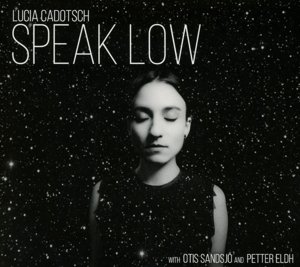 Cover for Lucia Cadotsch · Speak Low (CD) (2016)