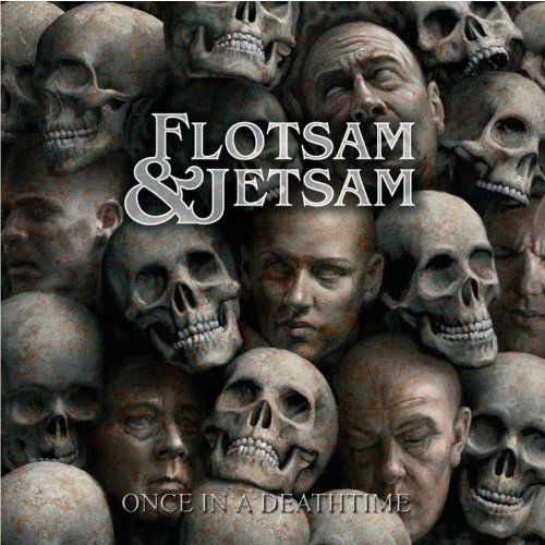 Once in a Deathtime - Flotsam and Jetsam - Musik - METAL - 0769623600126 - 5. februar 2013