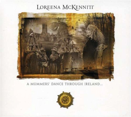 Mummers Dance Through Ireland - Loreena Mckennitt - Muziek - Q.R. - 0774213441126 - 16 juni 2009