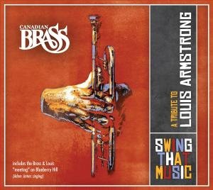 Swing That Music - Canadian Brass - Musique - CLASSICAL - 0776143737126 - 10 octobre 2014