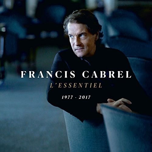 L'essentiel 1977-2017 - Francis Cabrel - Musiikki - FRENCH ROCK/POP - 0779913591126 - perjantai 11. toukokuuta 2018