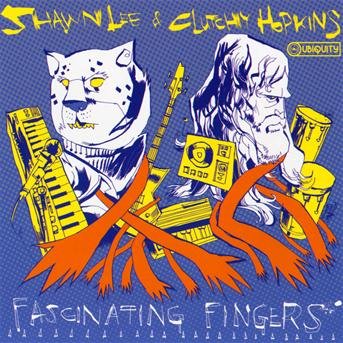 Cover for Lee, Shawn &amp; Clutchy Hopk · Fascinating Fingers (CD) (2018)